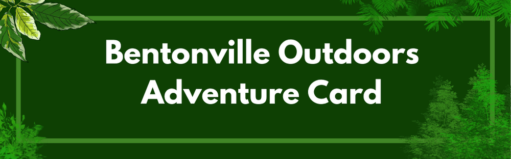 Bentonville Outdoor Adventure Card